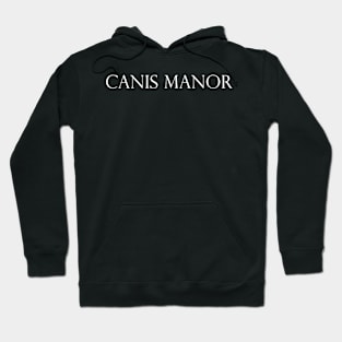 canis manor Hoodie